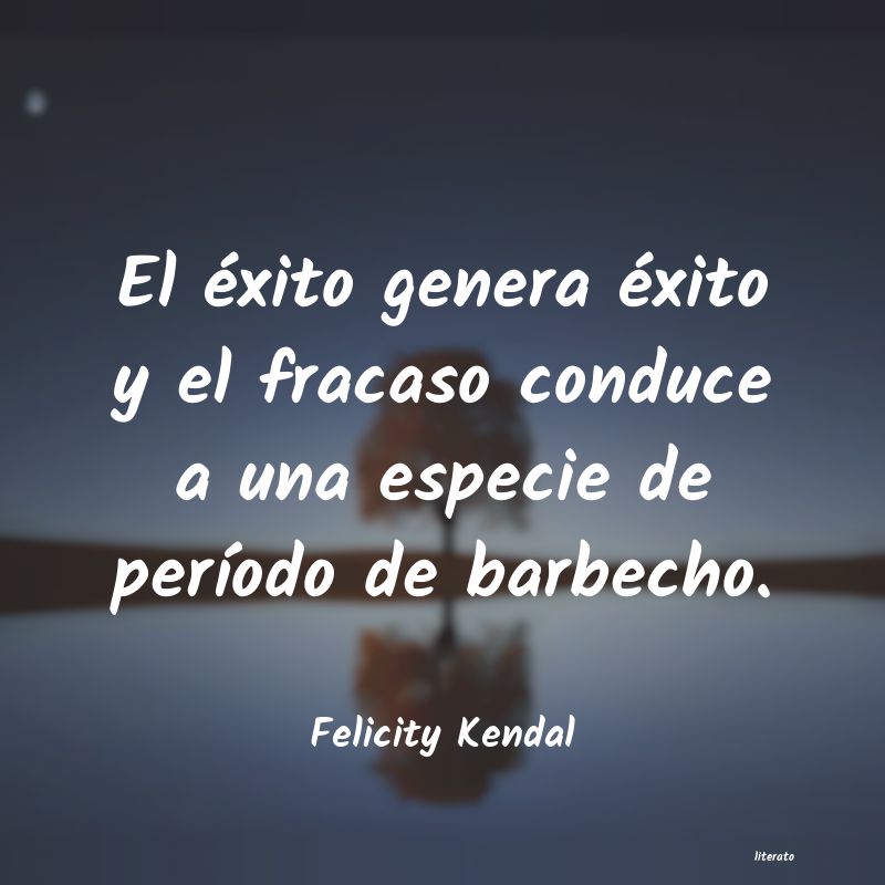 frases de Felicity Kendal