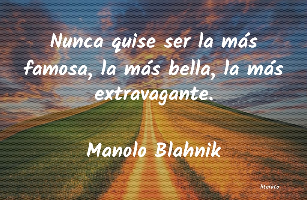 Frases de Manolo Blahnik