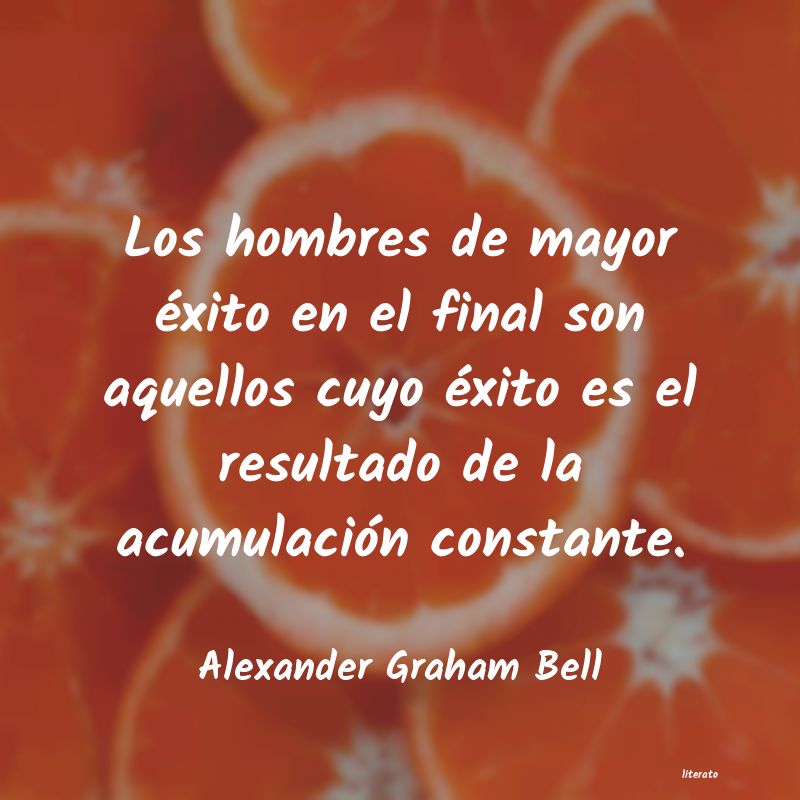 Frases de Alexander Graham Bell