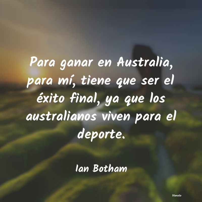 Frases de Ian Botham