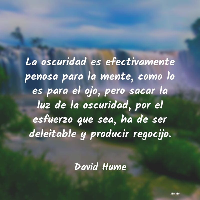 David Hume: La oscuridad es efectivamente