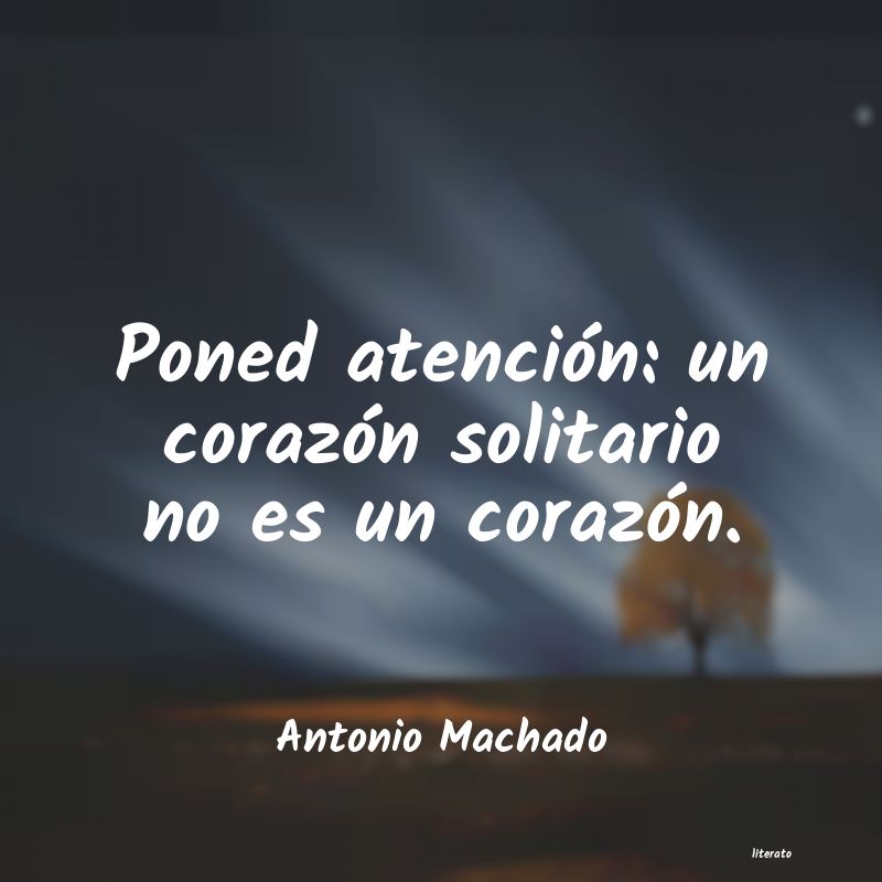 frases de Antonio Machado