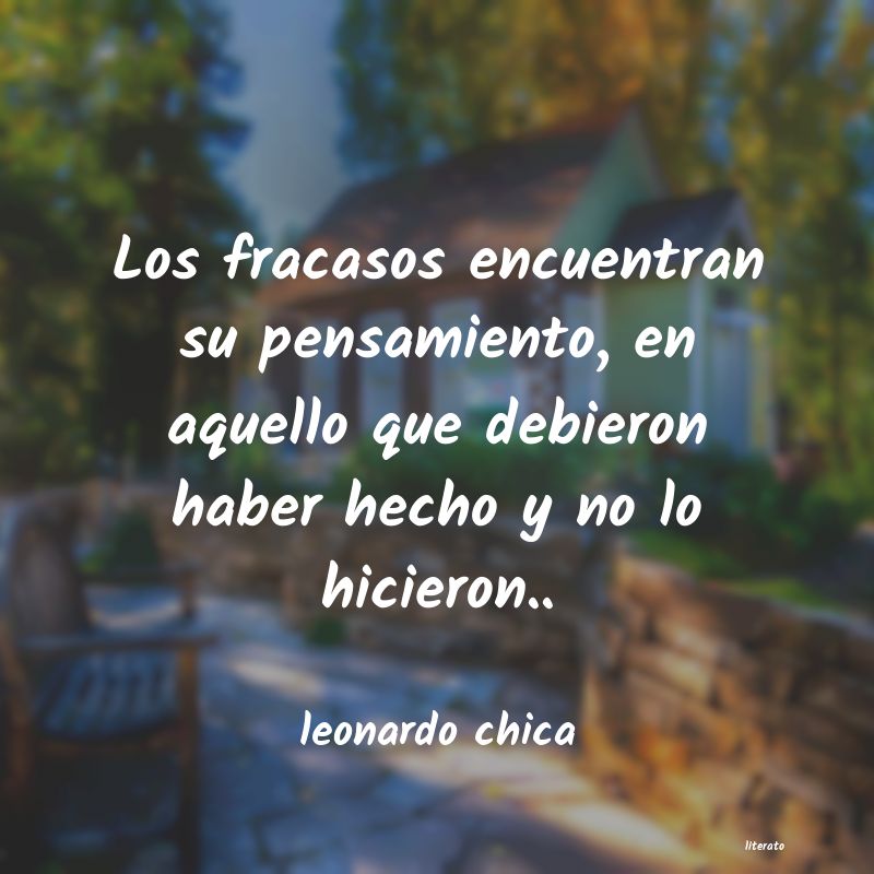 Frases de leonardo chica