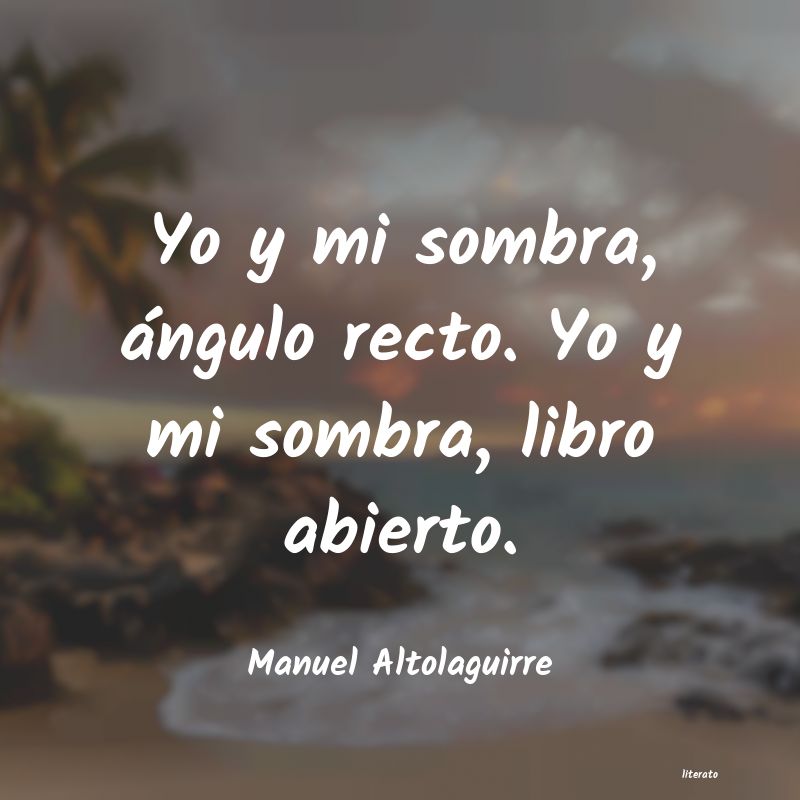 frases de Manuel Altolaguirre
