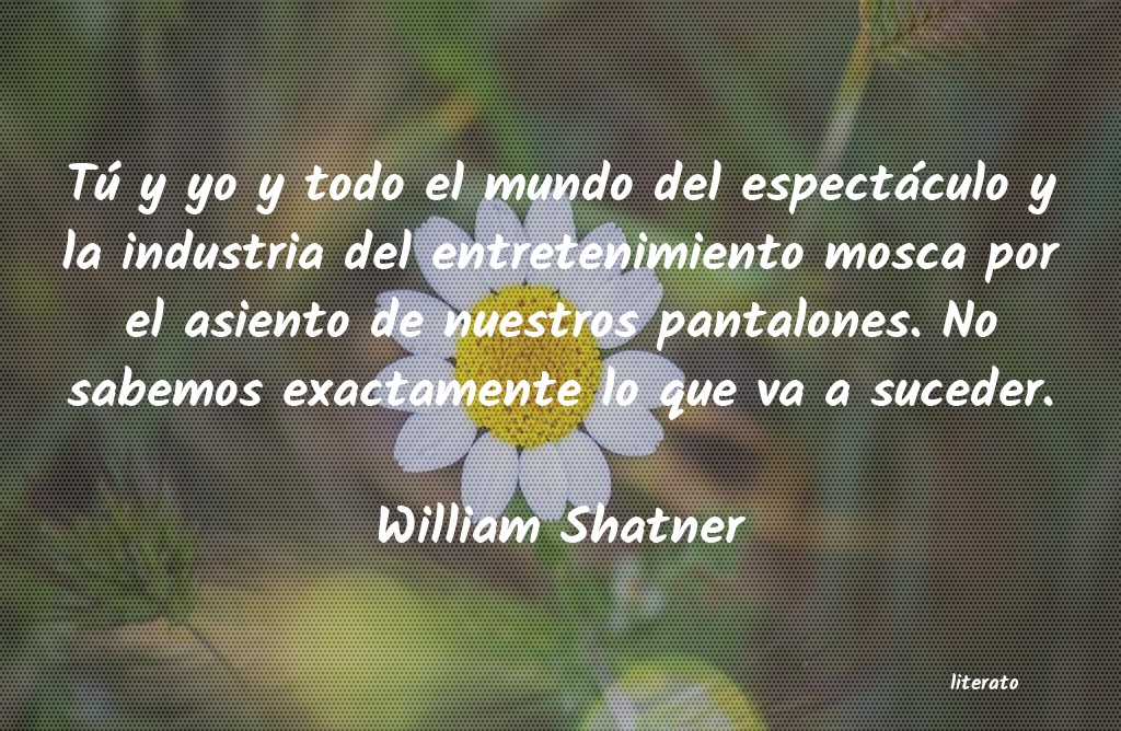 Frases de William Shatner