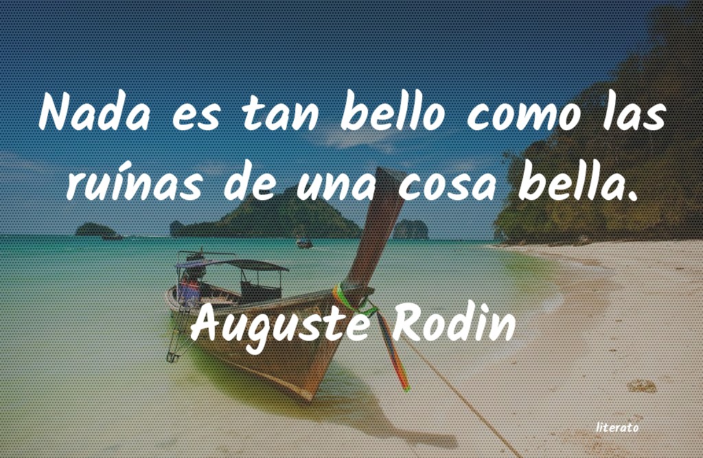 Frases de Auguste Rodin