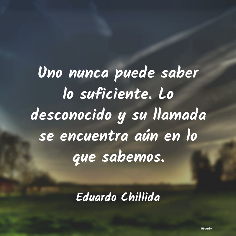 Frases de Eduardo Chillida