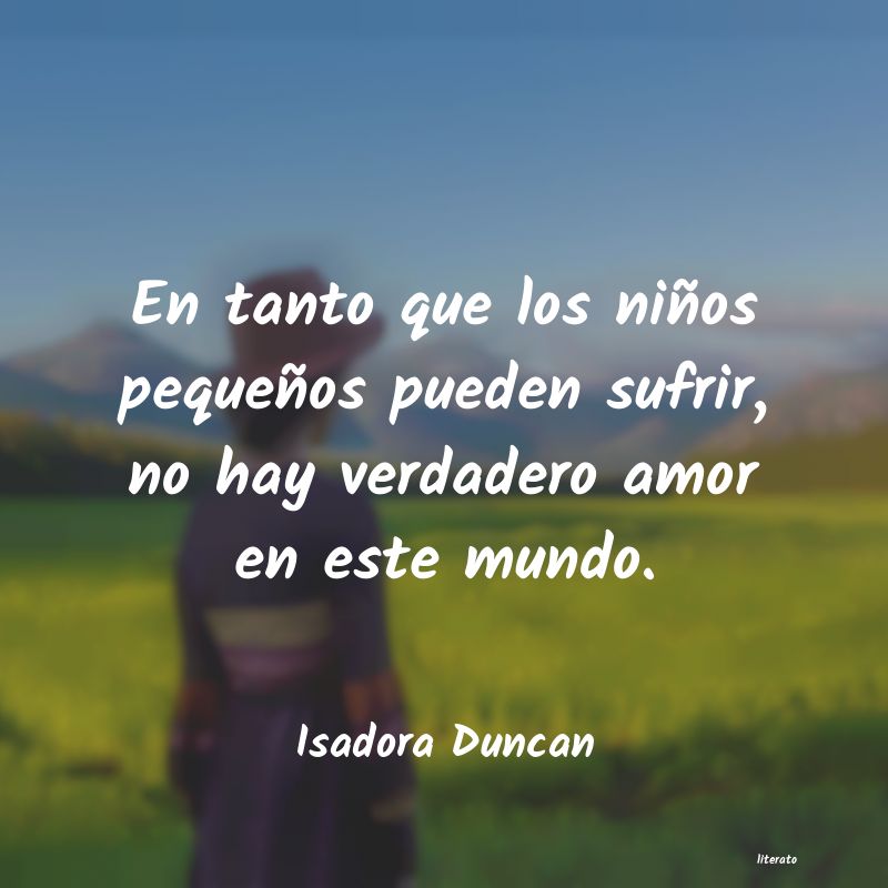 Frases de Isadora Duncan