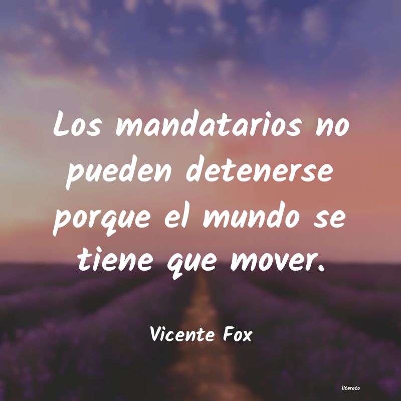 frases de Vicente Fox