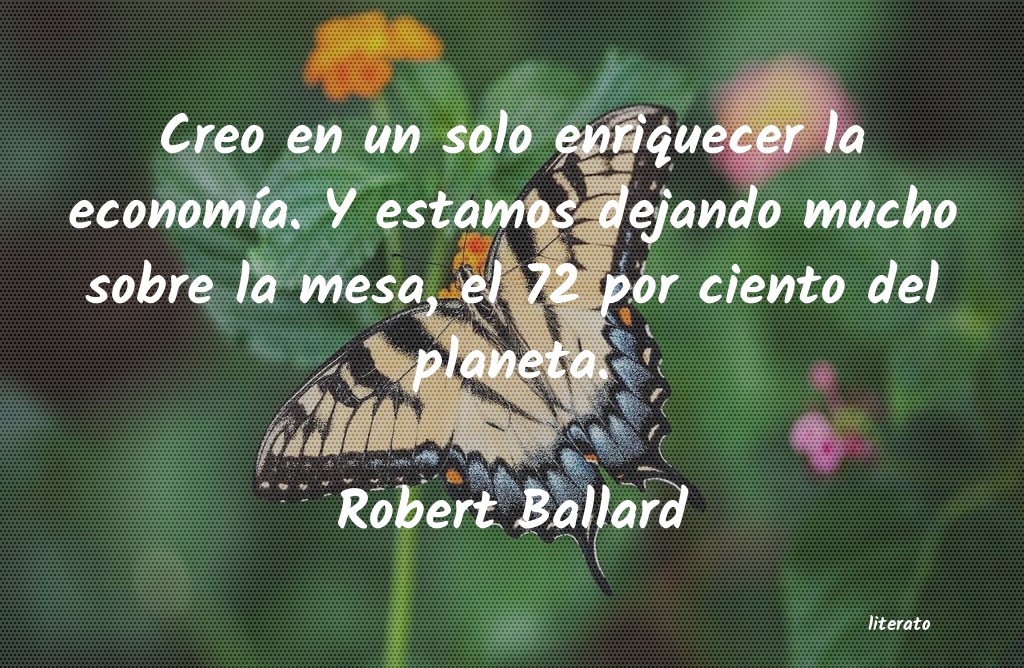 Frases de Robert Ballard