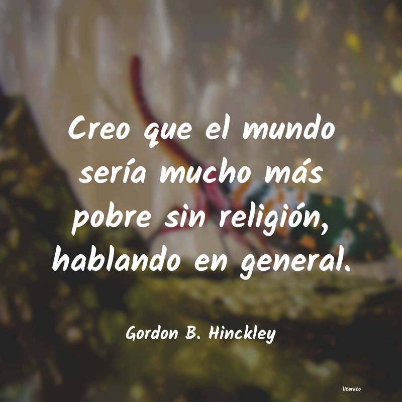 Frases de Gordon B. Hinckley