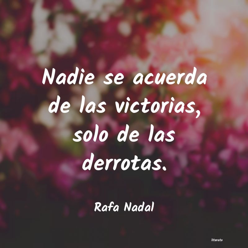 frases de Rafa Nadal