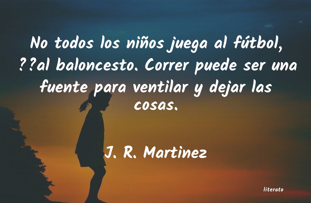 Frases de J. R. Martinez