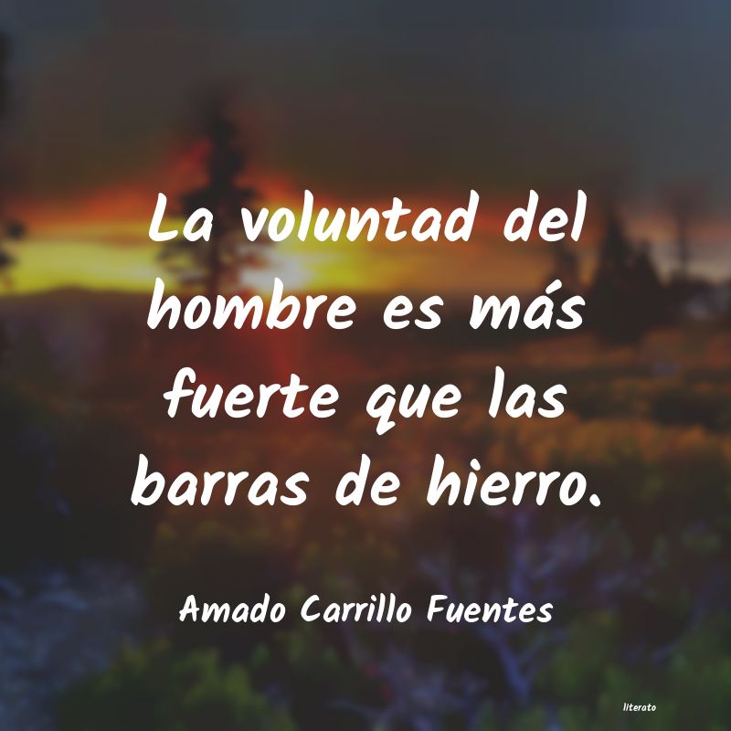 frases de Amado Carrillo Fuentes