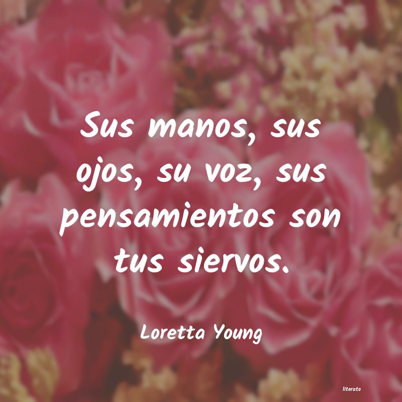 Frases de Loretta Young