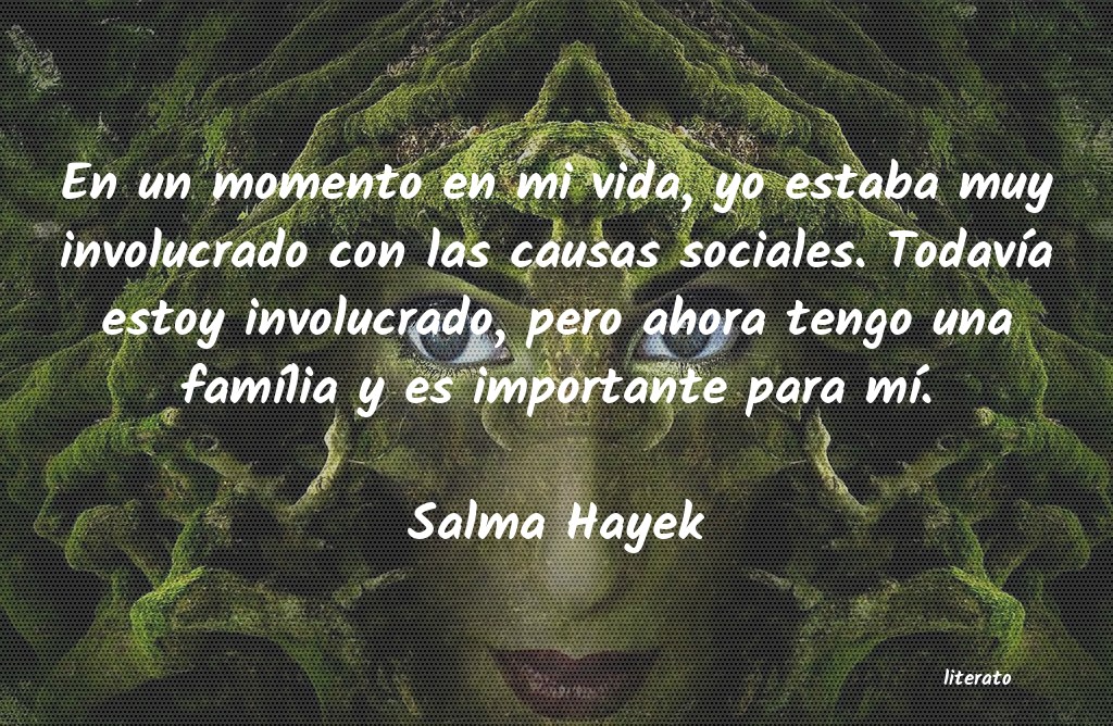 frases de Salma Hayek