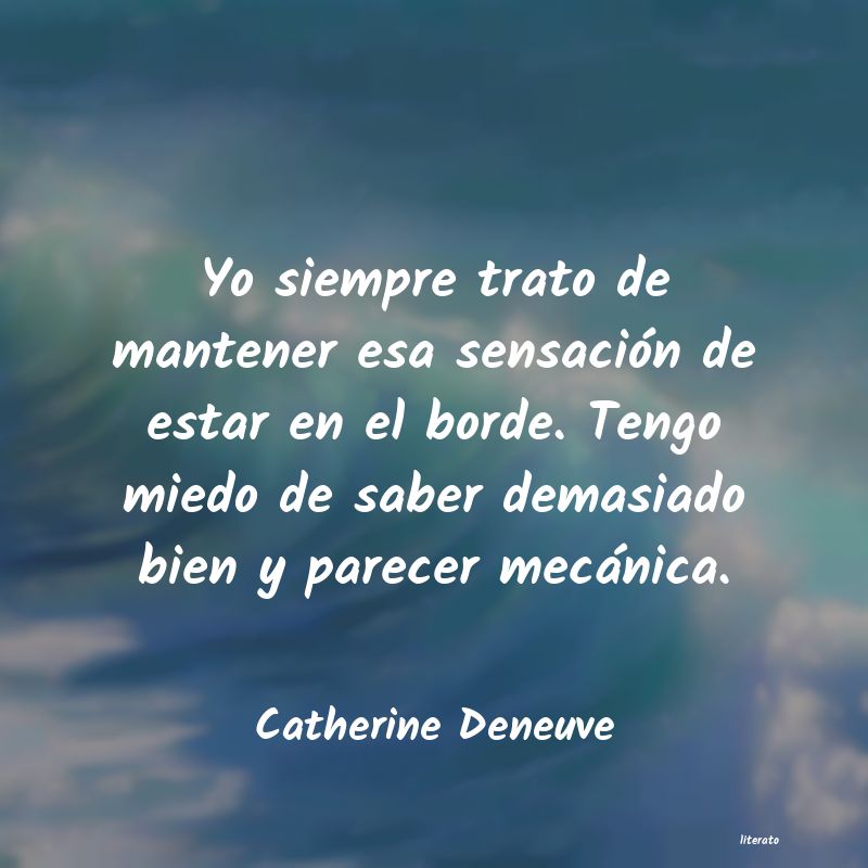 Frases de Catherine Deneuve