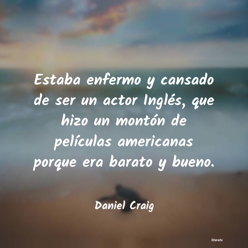 Frases de Daniel Craig