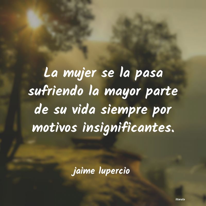 frases de jaime lupercio