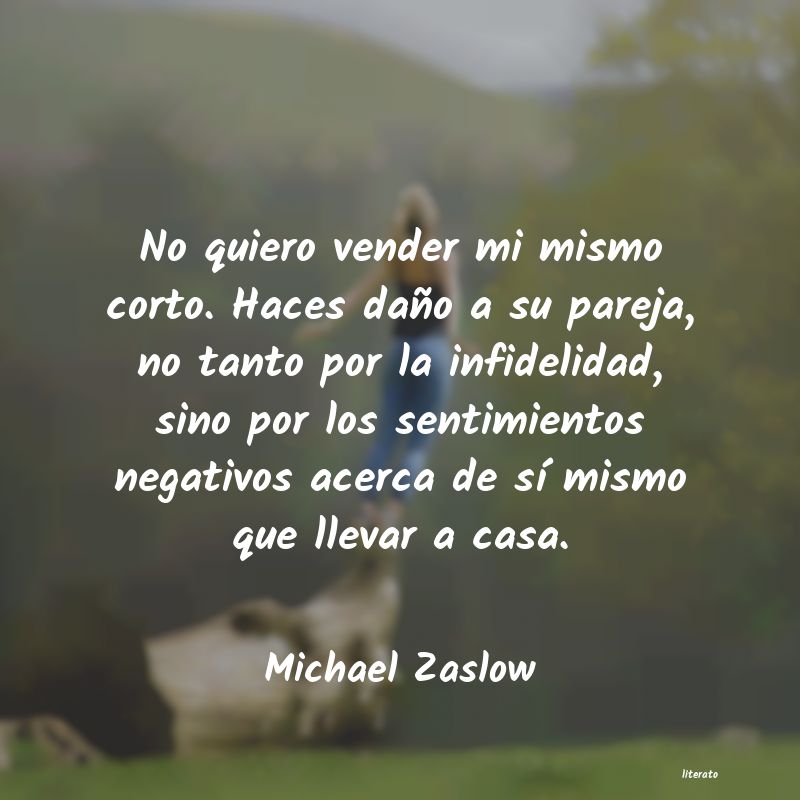 Frases de Michael Zaslow