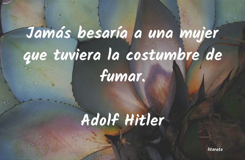 frases de Adolf Hitler