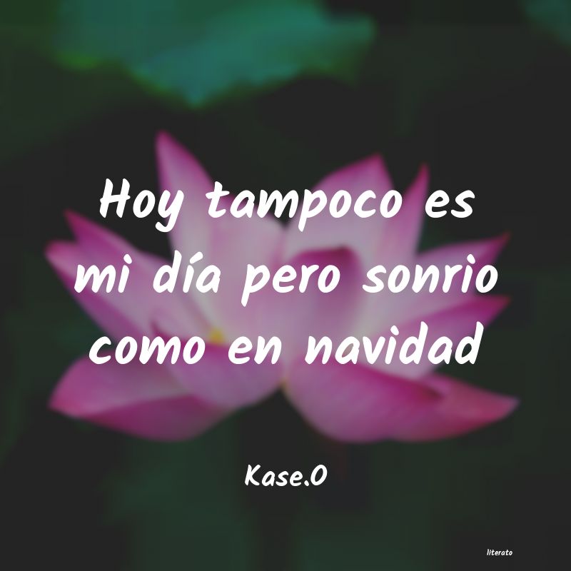 frases de Kase.O