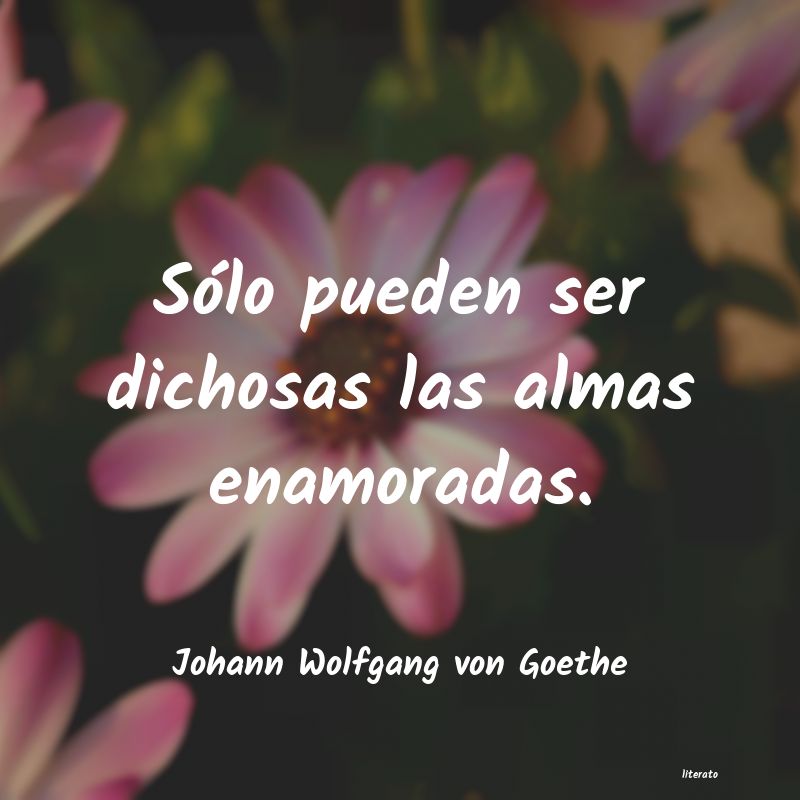 frases de Johann Wolfgang von Goethe
