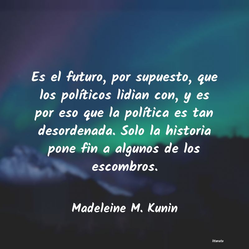 frases de Madeleine M. Kunin