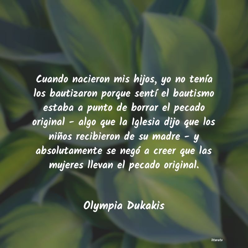 Frases de Olympia Dukakis