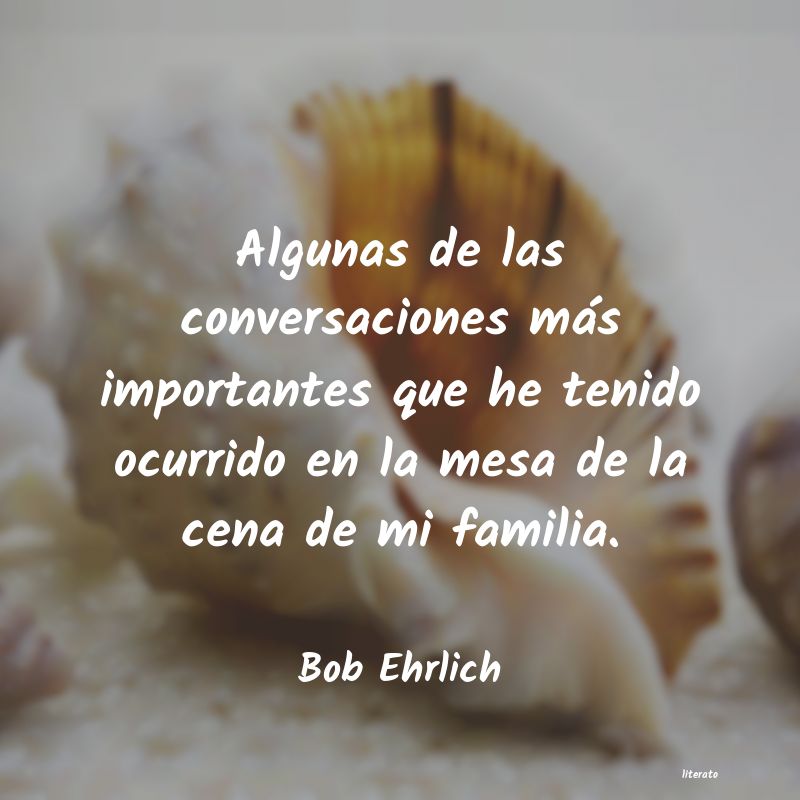 Frases de Bob Ehrlich