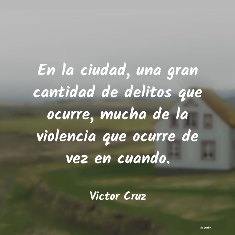 frases de Victor Cruz