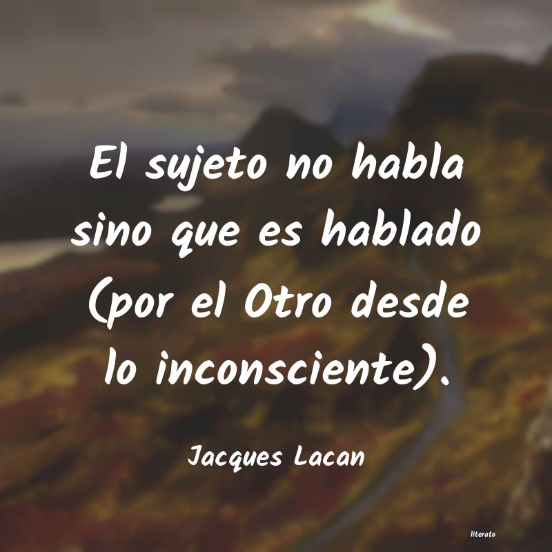 Frases de Jacques Lacan