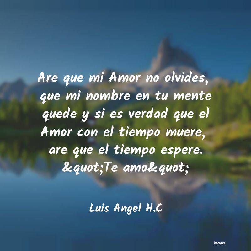 frases de Luis Angel H.C