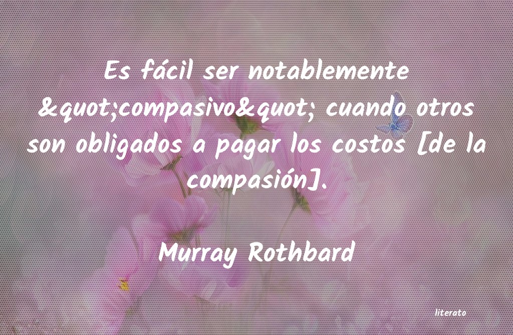 frases de Murray Rothbard