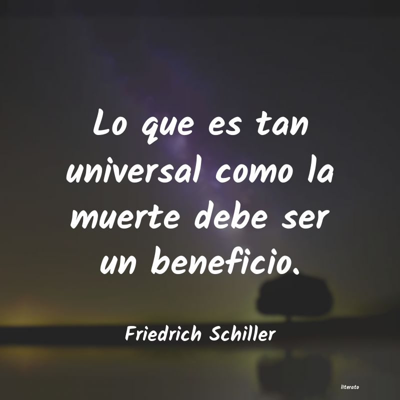 Frases de Friedrich Schiller