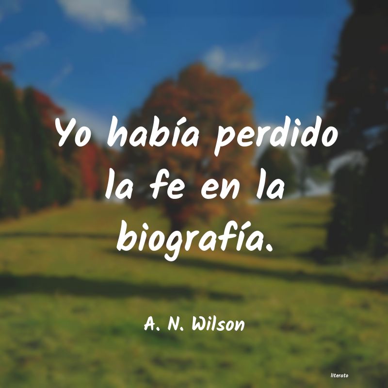 Frases de A. N. Wilson