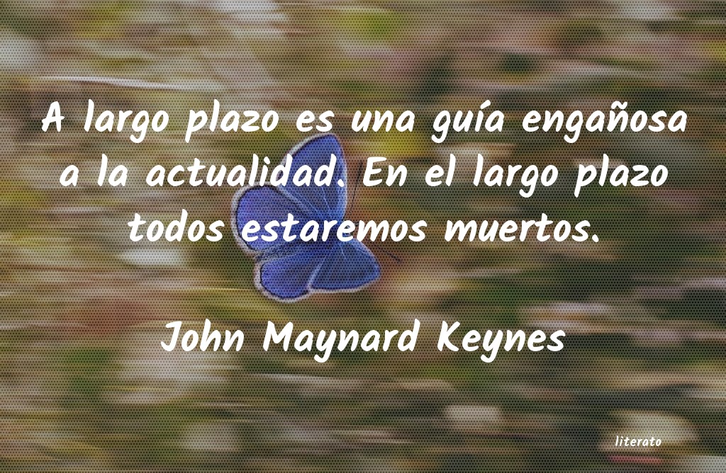 Frases de John Maynard Keynes