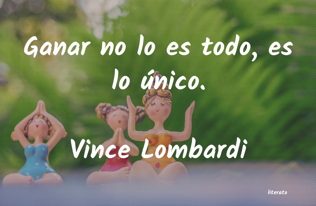 Frases de Vince Lombardi