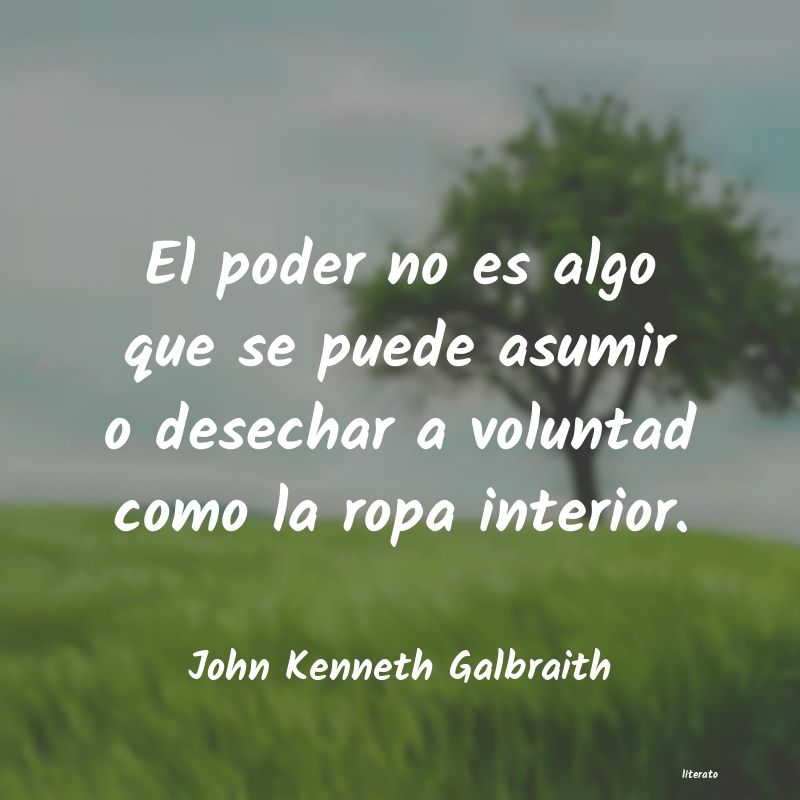 Frases de John Kenneth Galbraith