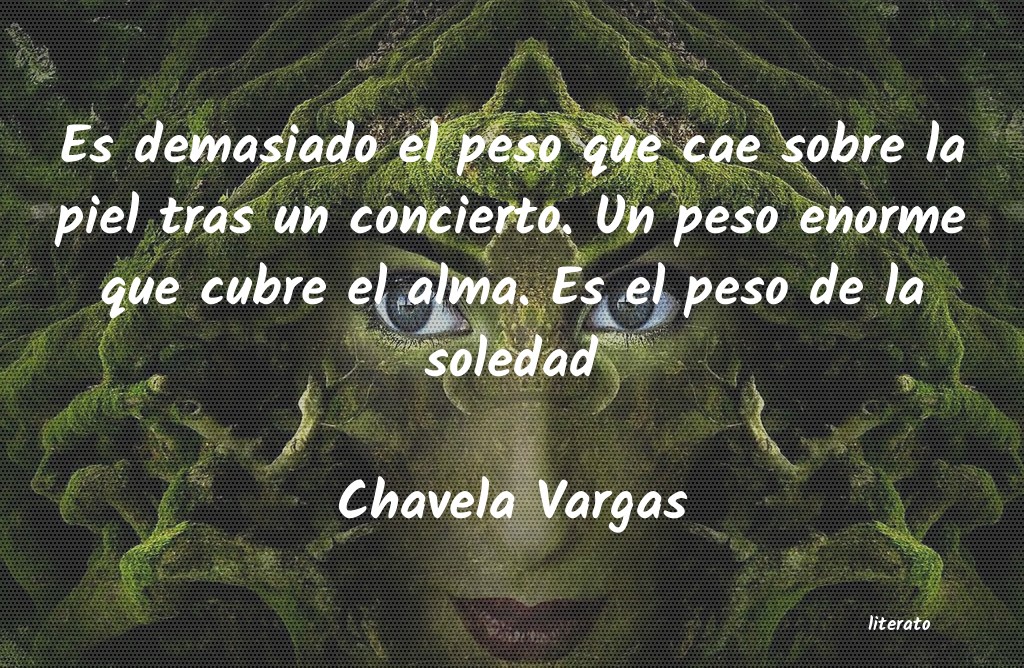 frases de Chavela Vargas