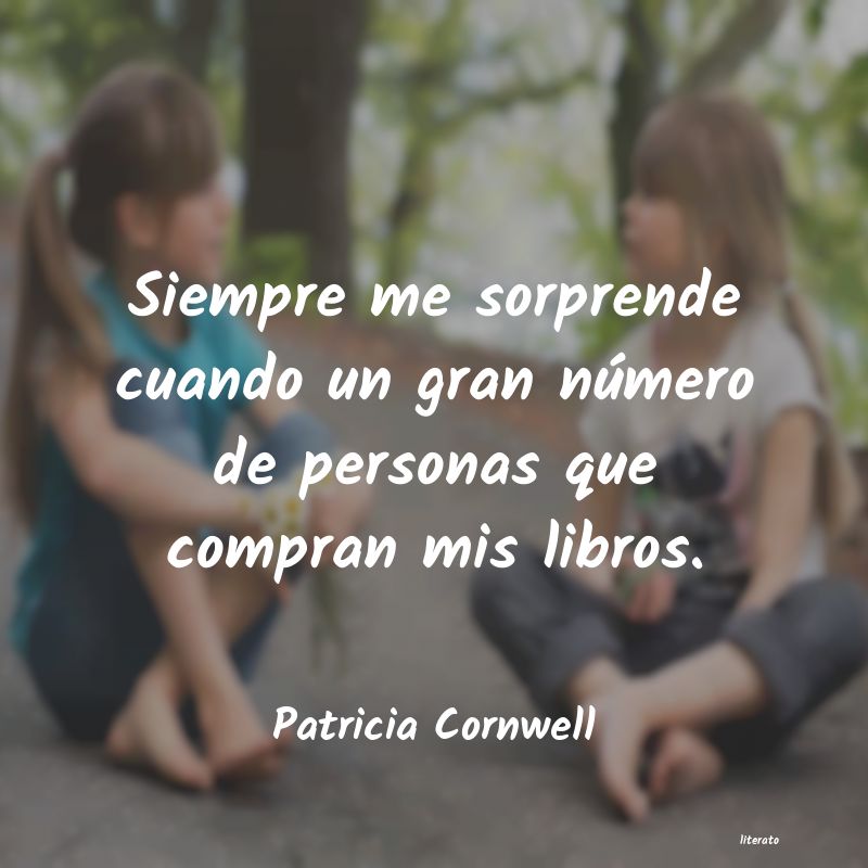 Frases de Patricia Cornwell