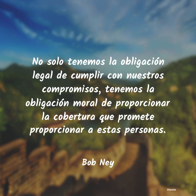 frases de Bob Ney