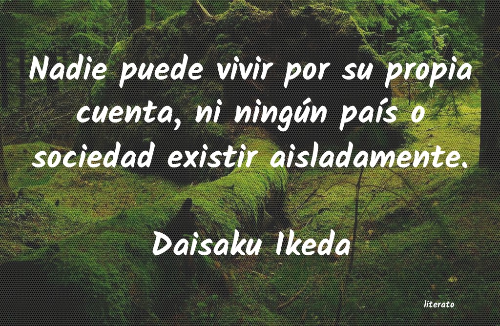 Frases de Daisaku Ikeda