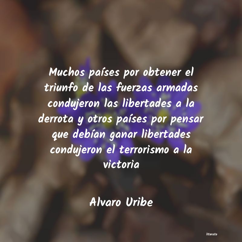 Frases de Alvaro Uribe