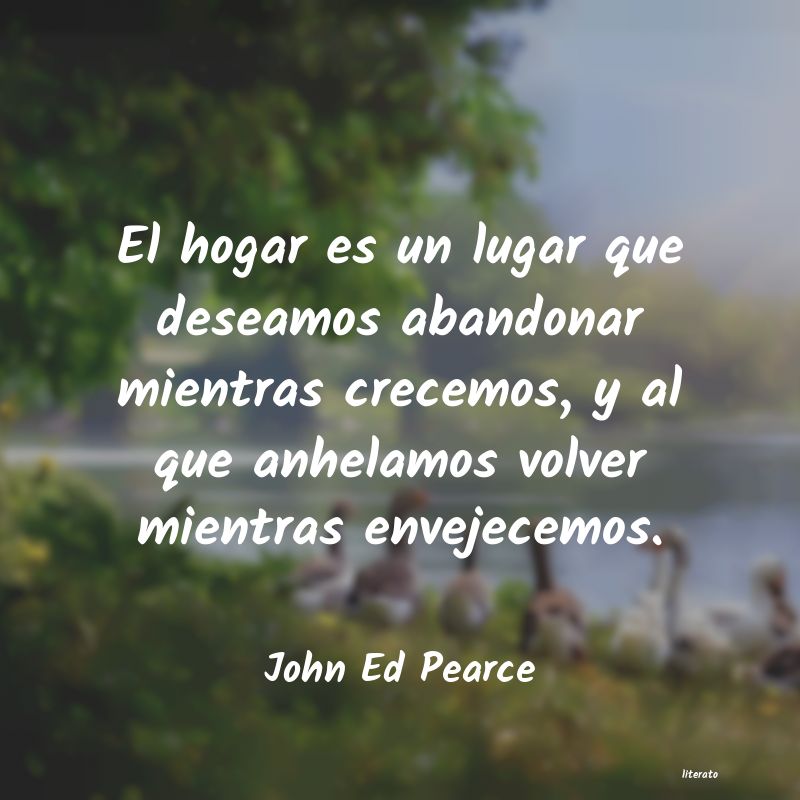 frases de John Ed Pearce