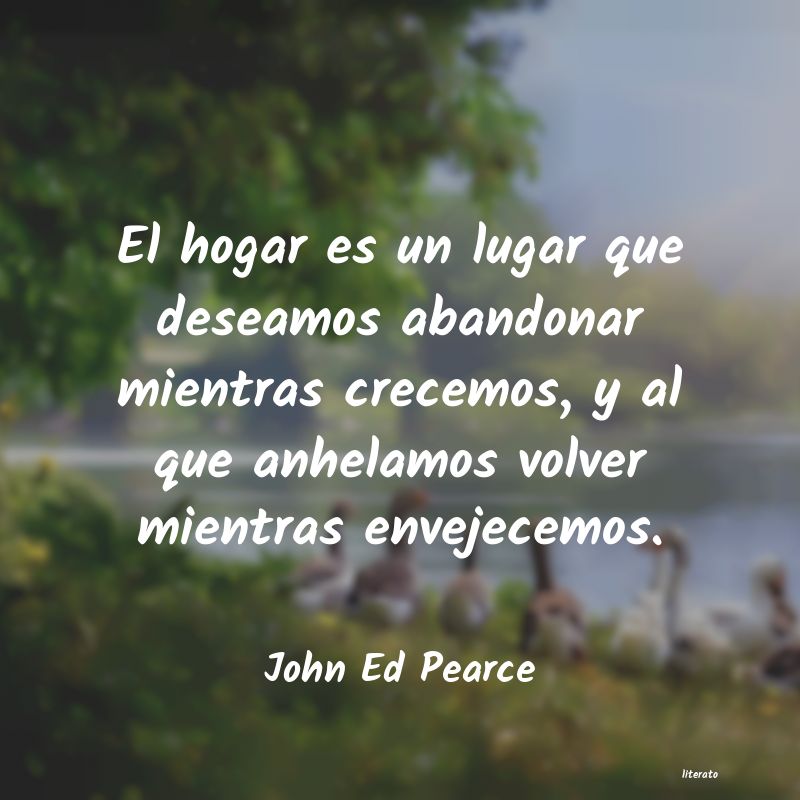 Frases de John Ed Pearce