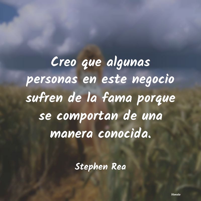 Frases de Stephen Rea