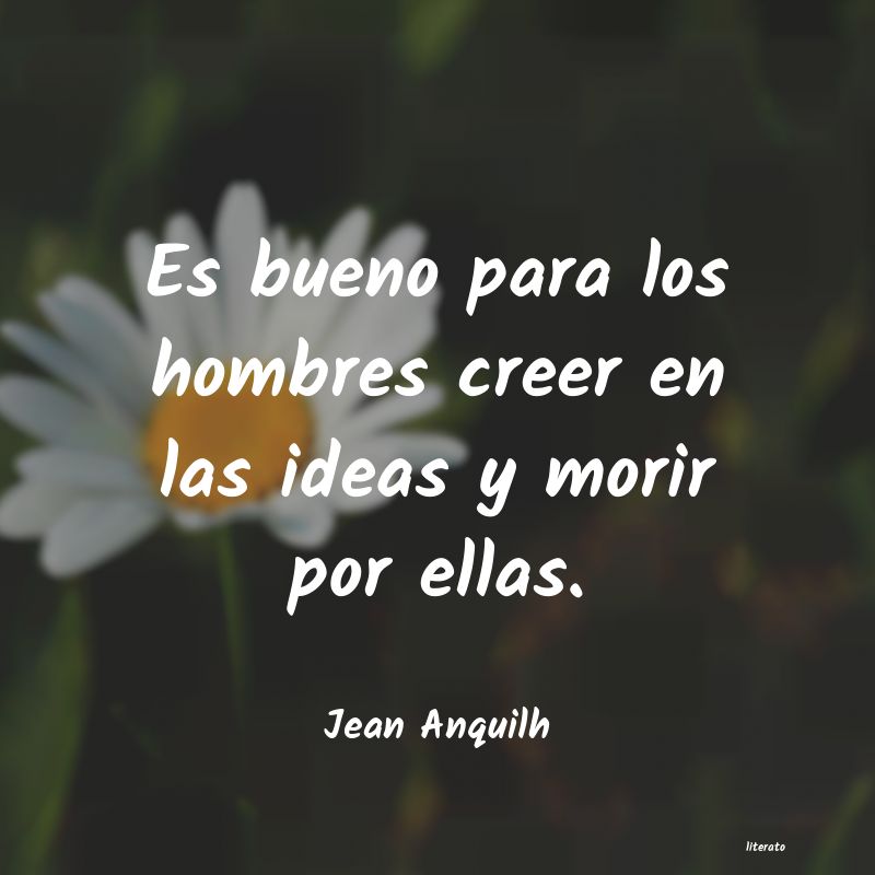 Frases de Jean Anquilh