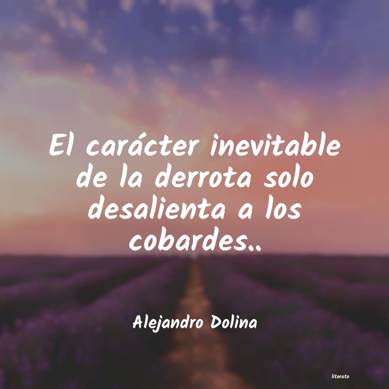 frases de Alejandro Dolina