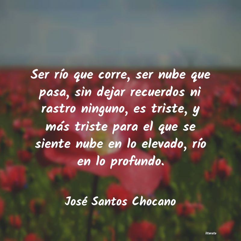 Frases de José Santos Chocano